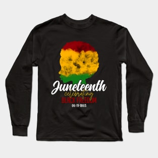 Juneteenth Black Freedom Long Sleeve T-Shirt